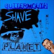 Il testo UPSIDE DOWN SPACE COCKROACH dei GUTTERMOUTH è presente anche nell'album Shave the planet (2006)