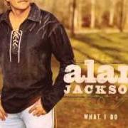 Il testo TOO MUCH OF A GOOD THING (IS A GOOD THING) di ALAN JACKSON è presente anche nell'album What i do (2004)