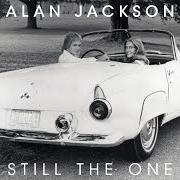 Il testo STILL THE ONE di ALAN JACKSON è presente anche nell'album Still the one (2026)