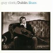 Il testo HANGIN' YOUR LIFE ON THE WALL di GUY CLARK è presente anche nell'album Dublin blues (1995)