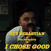Il testo I CHOSE GOOD di GUY SEBASTIAN è presente anche nell'album I chose good (2024)
