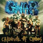 Il testo GONNA KILL U dei GWAR è presente anche nell'album Carnival of chaos (1997)