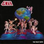 Il testo BAD BAD MEN dei GWAR è presente anche nell'album This toilet earth (1994)