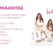 Il testo SERÍAS TÚ dei HA ASH è presente anche nell'album Haashtag (2022)