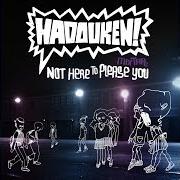 Il testo PRAYER dei HADOUKEN! è presente anche nell'album Not here to please you (2007)