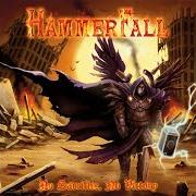 Il testo NO SACRIFICE, NO VICTORY dei HAMMERFALL è presente anche nell'album No sacrifice, no victory (2009)