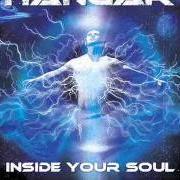 Il testo LEGIONS OF FATE dei HANGAR è presente anche nell'album Inside your soul (2001)