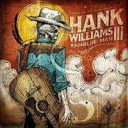 Il testo OKIE FROM MUSKOGEE di HANK WILLIAMS III è presente anche nell'album Ramblin' man (2014)