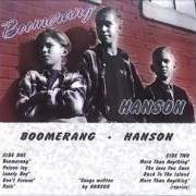 Il testo RAIN dei HANSON è presente anche nell'album Boomerang (1994)