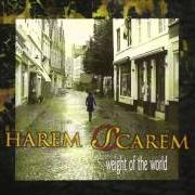 Il testo YOU RUINED EVERYTHING dei HAREM SCAREM è presente anche nell'album Weight of the world (2002)
