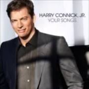 Il testo JUST THE WAY YOU ARE di HARRY CONNICK JR. è presente anche nell'album Your songs (2009)