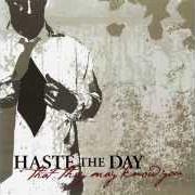 Il testo EPITAPH dei HASTE THE DAY è presente anche nell'album That they may know you (2002)