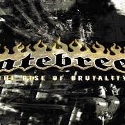 Il testo A LESSON LIVED IS A LESSON LEARNED dei HATEBREED è presente anche nell'album The rise of brutality (2003)