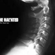 Il testo THE MEDICATION di HAUNTED è presente anche nell'album The dead eye (2006)