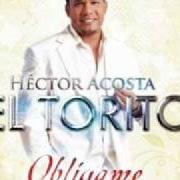 Il testo ME DUELE LA CABEZA di HECTOR ACOSTA è presente anche nell'album Obligame (2010)