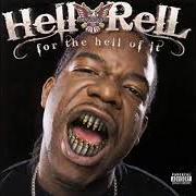 Il testo HARDEST OUT di HELL RELL è presente anche nell'album For the hell of it (2007)