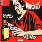 Il testo (GOTTA GET SOME ACTION) NOW! di HELLACOPTERS è presente anche nell'album Supershitty to the max! (1996)