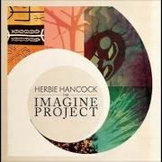 Il testo THE SONG GOES ON di HERBIE HANCOCK è presente anche nell'album The imagine project (2010)