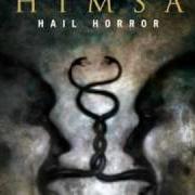 Il testo SEMINAL dei HIMSA è presente anche nell'album Hail horror (2006)