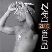 Il testo THUGZ MANSION (NAS ACOUSTIC) di 2PAC è presente anche nell'album Better dayz - disc 1 (2002)