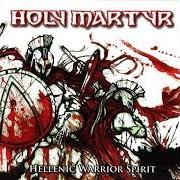 Il testo H'TAN H'EPI TAS dei HOLY MARTYR è presente anche nell'album Hellenic warrior spirit (2008)