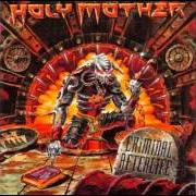 Il testo HOLY DIVER dei HOLY MOTHER è presente anche nell'album Criminal afterlife (1999)