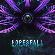 Il testo RX CONTENDER THE PRETENDER dei HOPESFALL è presente anche nell'album Magnetic north (2007)