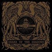 Il testo SHAKE UP THE SHADOWS dei HOT WATER MUSIC è presente anche nell'album Shake up the shadows (2019)