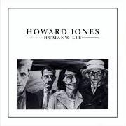 Il testo NATURAL di HOWARD JONES è presente anche nell'album Humans lib (1984)