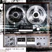 Il testo ...AND ALL THE COLORS di 10 YEARS è presente anche nell'album Minus the machine (2012)