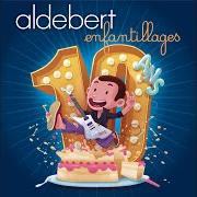 Il testo HYPERACTIF degli ALDEBERT è presente anche nell'album 10 ans d'enfantillages (2018)