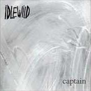 Il testo SATAN POLAROID degli IDLEWILD è presente anche nell'album Captain (1998)