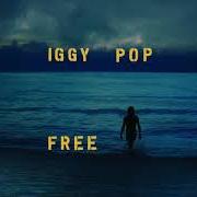 Il testo WE ARE THE PEOPLE di IGGY POP è presente anche nell'album Free (2019)