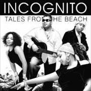 Il testo STEP ASIDE degli INCOGNITO è presente anche nell'album Tales from the beach (2008)