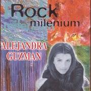 Il testo DESPERTAR di ALEJANDRA GUZMÁN è presente anche nell'album Rock millenium (1999)