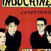 Il testo L'AVENTURIER degli INDOCHINE è presente anche nell'album L'aventurier (1982)