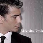 Il testo NO di ALEJANDRO FERNÁNDEZ è presente anche nell'album De noche - clasicos a mi manera (2009)