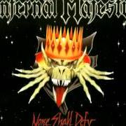 Il testo ANTHOLOGY OF DEATH degli INFERNAL MAJESTY è presente anche nell'album None shall defy (1996)