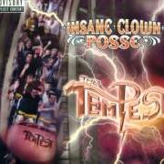 Il testo I DO THIS degli INSANE CLOWN POSSE è presente anche nell'album The tempest (2007)