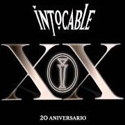 Il testo CAJITA DE CARTÓN degli INTOCABLE è presente anche nell'album Xx 20 aniversario (2015)