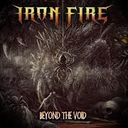 Il testo TO HELL AND BACK degli IRON FIRE è presente anche nell'album Beyond the void (2019)