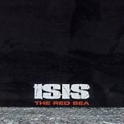 Il testo CATALYST degli ISIS è presente anche nell'album The red sea (2002)