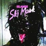 Il testo BECOMING THE GUNSHIP degli ISLANDS è presente anche nell'album Ski mask (2013)