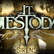 Il testo A PORT IN ANY STORM degli IT DIES TODAY è presente anche nell'album Sirens (2006)
