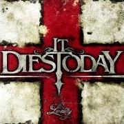 Il testo COMPLACENCE WITHOUT PURSUIT (LIVIDITY) degli IT DIES TODAY è presente anche nell'album Lividity (2009)