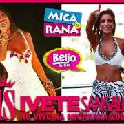 Il testo MEDLEY: NA BASE DO BEIJO / MANDA VER / PRA ABALAR di IVETE SANGALO è presente anche nell'album O carnaval de ivete sangalo 2015 (2014)