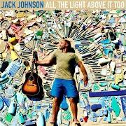 Il testo SUNSETS FOR SOMEBODY ELSE dei JACK JOHNSON è presente anche nell'album All the light above it too (2017)