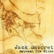 Il testo ONCE UPON A STREET di JACK SAVORETTI è presente anche nell'album Between the minds (2007)