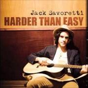 Il testo HARDER THAN EASY di JACK SAVORETTI è presente anche nell'album Harder than easy (2009)