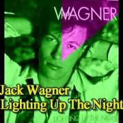 Il testo JUST TELL HER di JACK WAGNER è presente anche nell'album Lighting up the night (1985)